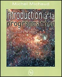 Introduction à la programmation avec ISO C++, par Michel Michaud